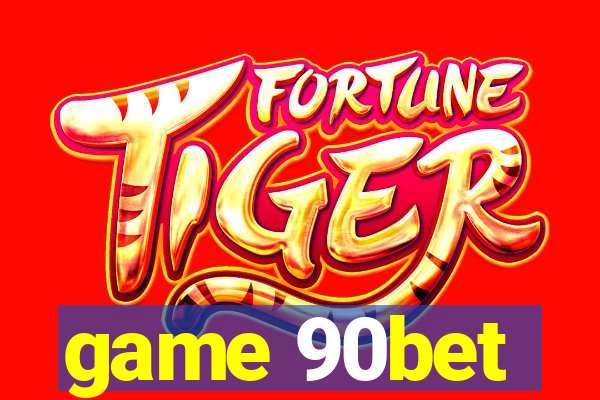 game 90bet